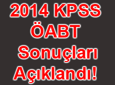 2014 KPSS Öğretmenlik Alan Bilgisi (ÖABT) Sonuçları açıklandı
