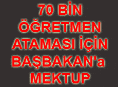 Türk Eğitim-SEN'den 70 Bin Öğretmen Ataması İçin Başbakan'a Mektup