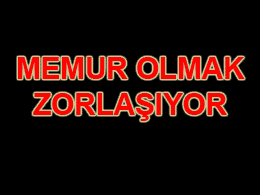 Memur Olmak Zorlaşıyor!
